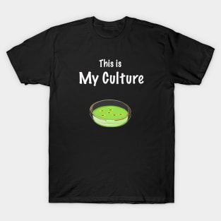 My culture T-Shirt